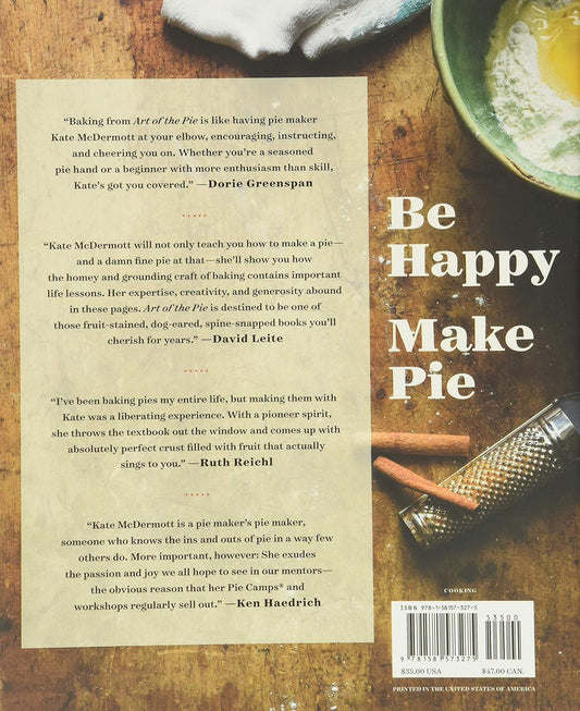 Art of the Pie: A Practical Guide to Homemade Crusts, Fillings, and Life