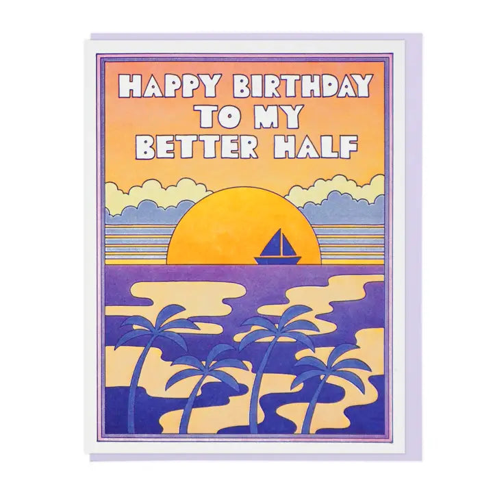 To My Better Half Birthday Card
