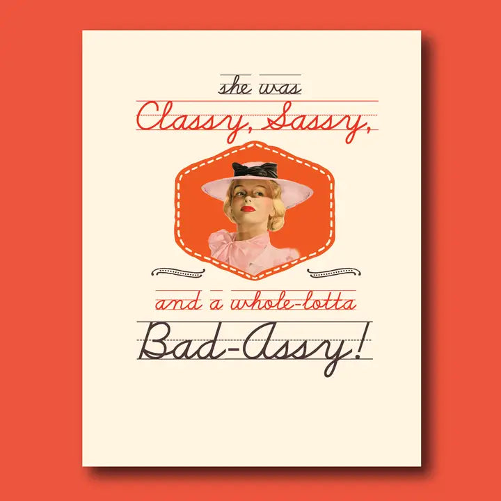 Classy Bad*ssy Card