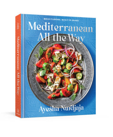 Mediterranean All the Way Cookbook
