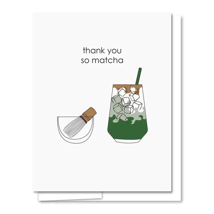 Thank You So Matcha Thank You Card
